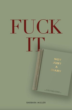 fuck-it-notjustadiary